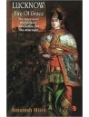 Lucknow: Fire of Grace