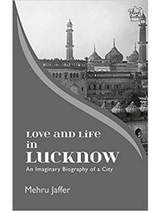 Love and Life in Lucknow